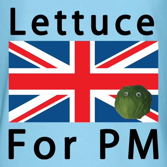 Lettuce for Prime Minister t shirt